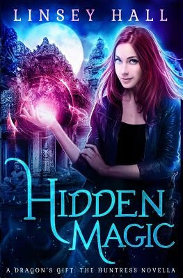 Hidden Magic by Hall, Linsey