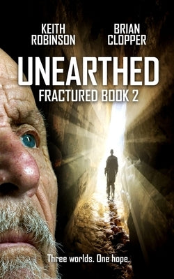 Unearthed (Fractured Book 2) by Clopper, Brian