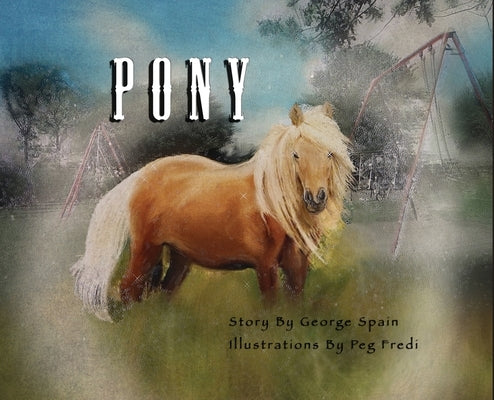 Pony by Spain, George
