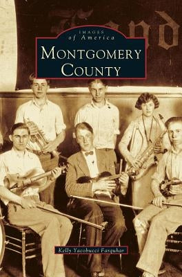 Montgomery County by Farquhar, Kelly A.