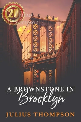 A Brownstone in Brooklyn by Thompson, Julius