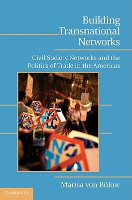 Building Transnational Networks by Von Bülow, Marisa