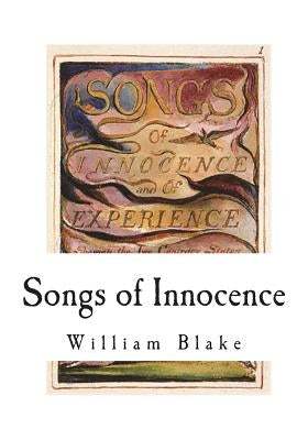 Songs of Innocence: Songs of Experience by Blake, William