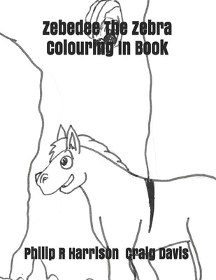 Zebedee The Zebra by Davis, Craig