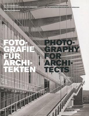 Photography for Architects by Nerdinger, Winfried