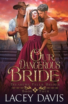 Our Dangerous Bride by Davis, Lacey