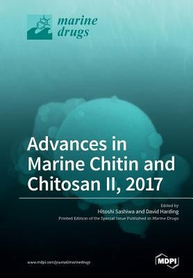 Advances in Marine Chitin and Chitosan II, 2017 by Sashiwa, Hitoshi