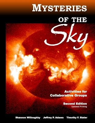 Mysteries of the Sky: Activities for Collaborative Groups, 2nd Edition - Revised by Adams, Jeffrey P.