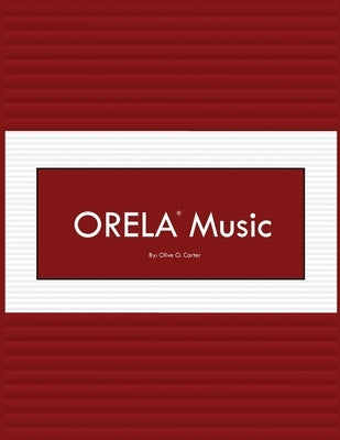 ORELA Music by Carter, Olive O.