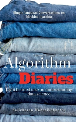 Algorithm Diaries by Mahasivabhattu, Kalicharan