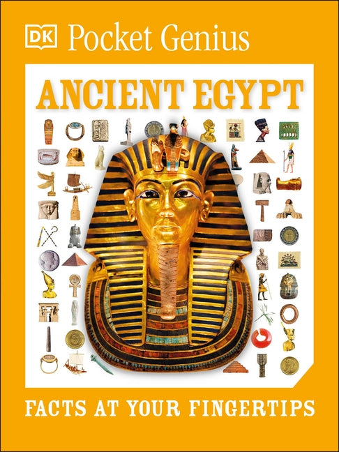 Pocket Genius Ancient Egypt: Facts at Your Fingertips by DK