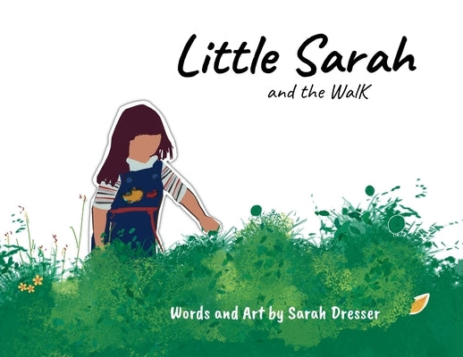 Little Sarah and the Walk by Dresser, Sarah