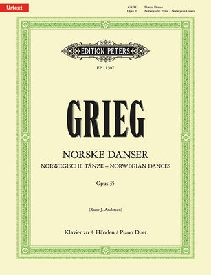 Norwegian Dances Op. 35 for Piano Duet: Based on Edvard Grieg Complete Edition, Urtext by Grieg, Edvard