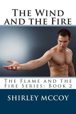 The Wind and the Fire by McCoy, Shirley Ponthieu