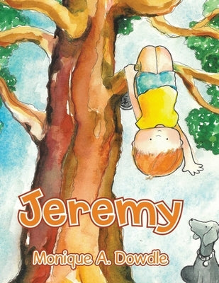 Jeremy by Dowdle, Monique A.