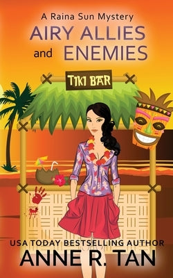 Airy Allies and Enemies: A Raina Sun Mystery: A Chinese Cozy Mystery by Tan, Anne R.