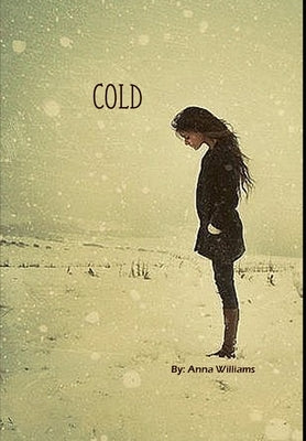 Cold by Williams, Anna