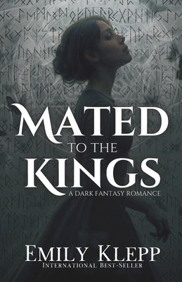 Mated To The Kings: A Dark Fantasy Romance by Katzchen, Jade