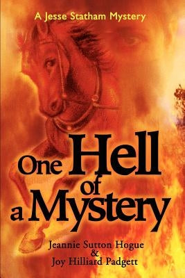One Hell of a Mystery by Hogue, Jeannie Sutton