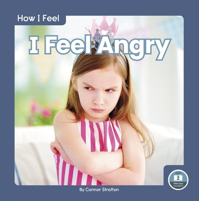 I Feel Angry by Stratton, Connor