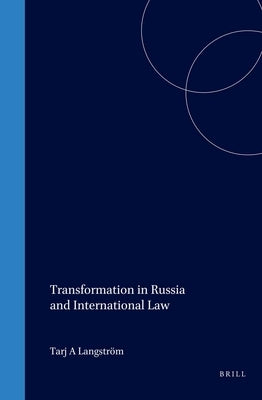 Transformation in Russia and International Law by Långström, Tarja