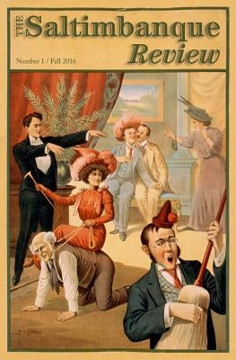 The Saltimbanque Review, Number One: Fall 2016 by Doyle, Arthur Conan