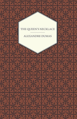 The Queen's Necklace by Dumas, Alexandre