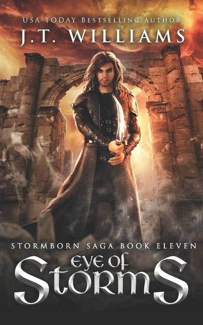 Eye of Storms (The Lost Captain #2): A Tale of the Dwemhar by Williams, J. T.