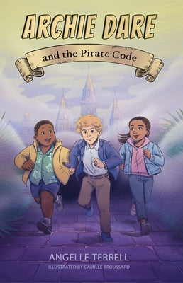 Archie Dare and the Pirate Code by Terrell, Angelle Domingue