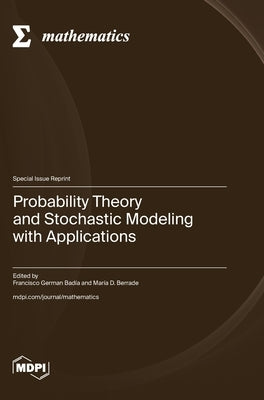 Probability Theory and Stochastic Modeling with Applications by Badía, Francisco German
