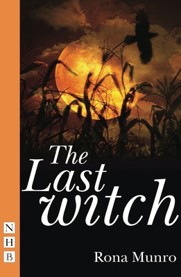 The Last Witch by Munro, Rona