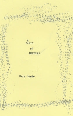 A Panic Of Letters by Lunde, Eric