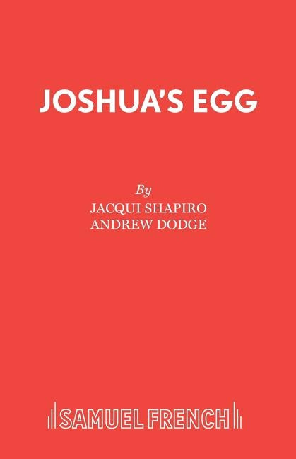 Joshua's Egg by Shapiro, Jacqui
