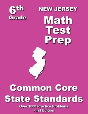 New Jersey 6th Grade Math Test Prep: Common Core Learning Standards by Treasures, Teachers'