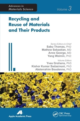Recycling and Reuse of Materials and Their Products by Grohens, Yves