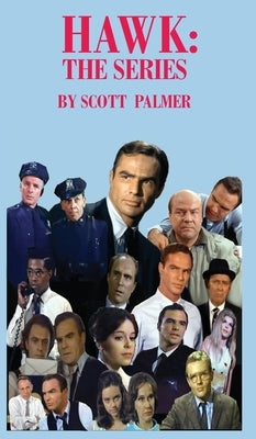 Hawk: The Series by Palmer, Scott V.