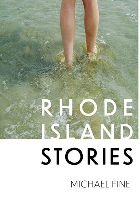 Rhode Island Stories by Fine, Michael