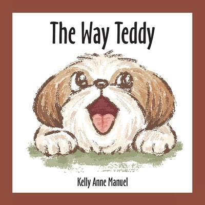 The Way Teddy by Manuel, Kelly Anne