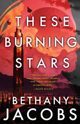 These Burning Stars by Jacobs, Bethany