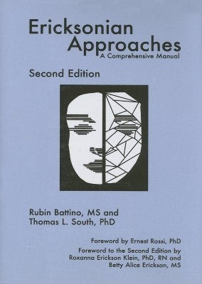 Ericksonian Approaches: A Comprehensive Manual by Battino, Rubin