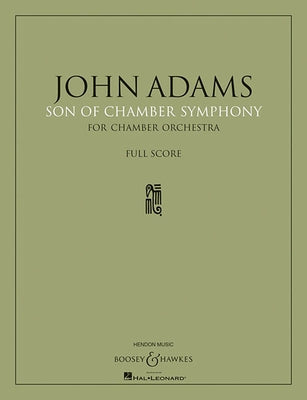 Son of Chamber Symphony: Chamber Orchestra Full Score by Adams, John