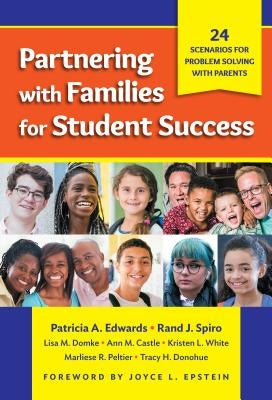 Partnering with Families for Student Success: 24 Scenarios for Problem Solving with Parents by Edwards, Patricia a.
