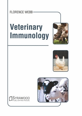 Veterinary Immunology by Webb, Florence
