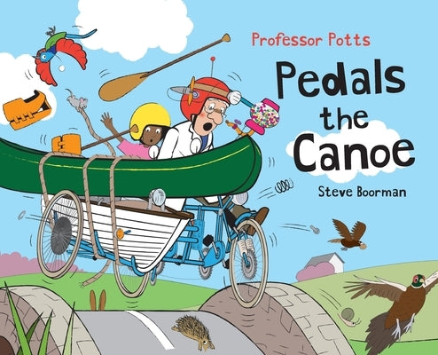 Professor Potts Pedals the Canoe by Boorman, Steve