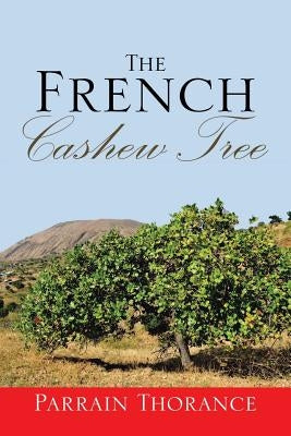 The French Cashew Tree by Thorance, Parrain