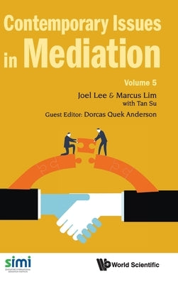 Contemporary Issues in Mediation: Volume 5 by Lee, Joel