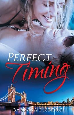 Perfect Timing by Elsborg, Barbara