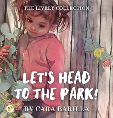 Let's head to the Park by Barilla, Cara
