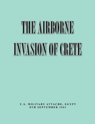 The Airborne of Invasion Crete by Military Intelligence Division