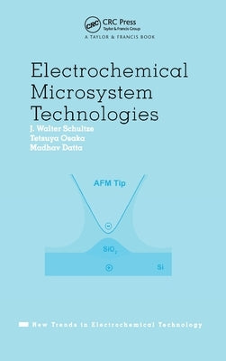 Electrochemical Microsystem Technologies by Schultze, J. Walter